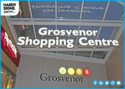 Grosvenor shopping centre - Hardy Signs - Illuminated Signs