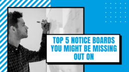 Top 5 Notice Boards you might be missing out on - Hardy Signs