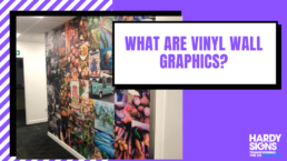 Hardy Signs - What are Vinyl Graphics - Product Blog