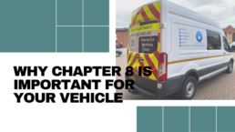 Why Chapter 8 is important for your vehicle - Hardy Signs - Blog