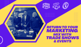 Return to your marketing mix with trade shows and events