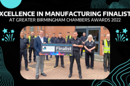 Excellence in Manufacturing Finalists at Greater Birmingham Chambers Awards 2022