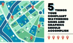 5 Things your compliant wayfinding signs and graphics should accomplish - Hardy Signs Ltd