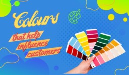 Colours that help influence customers - Hardy Signs Ltd