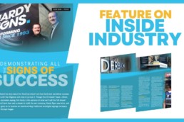 Demonstrating all the Signs of Success – feature on Inside Industry - Hardy Signs Ltd