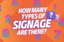 How many types of signage are there - Hardy Signs Ltd
