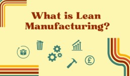 What is Lean Manufacturing - Hardy Signs Ltd