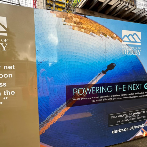 University of Derby Exterior Hoarding Signage
